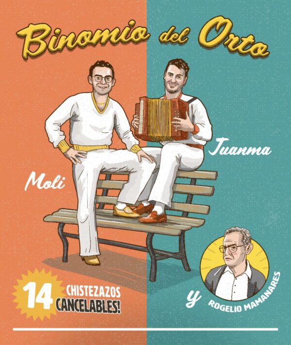 Binomio del Orto - JuanMa y Moli