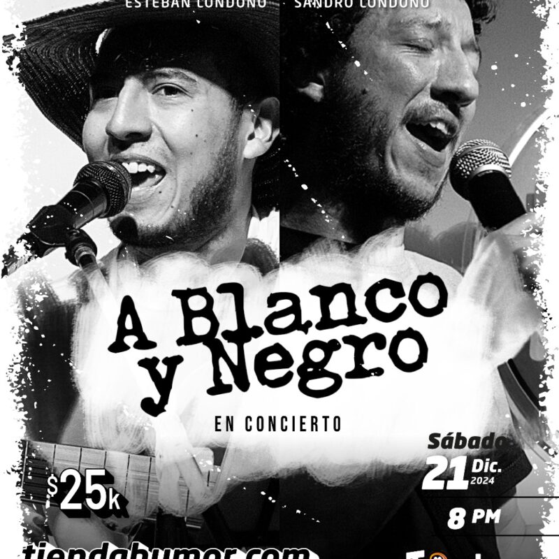 A Blanco y Negro (En Concierto) - Esteban Londoño y Sandro Londoño Diciembre